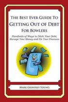 The Best Ever Guide to Getting Out of Debt for Bowlers