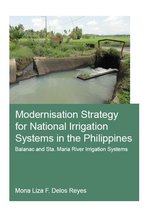 IHE Delft PhD Thesis Series - Modernisation Strategy for National Irrigation Systems in the Philippines