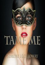 Tame Me: Bundle 2 (The Billionaire's Submissive)