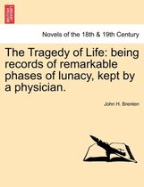 The Tragedy of Life