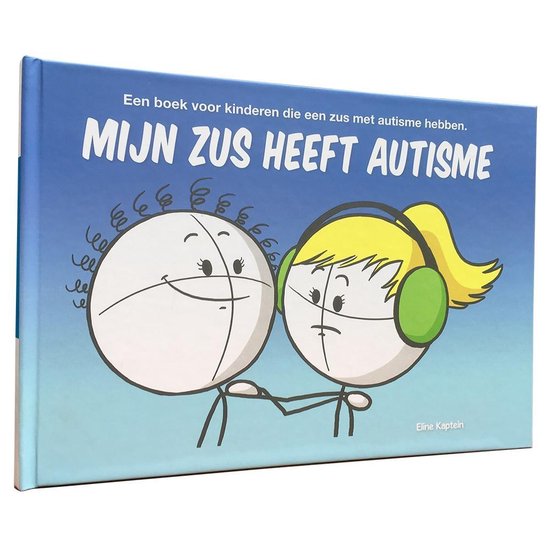 De bijzondere kids boekenserie 1 -   Mijn zus heeft autisme