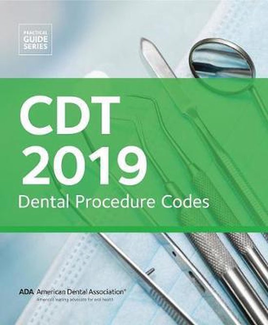 Cdt 2019 Dental Procedure Codes, American Dental Association