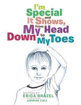 I'm Special and It Shows, from My Head Down to My Toes