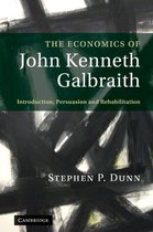 The Economics of John Kenneth Galbraith
