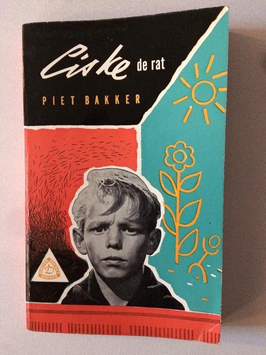 Boek cover Ciske de rat van Piet Bakker. (Paperback)