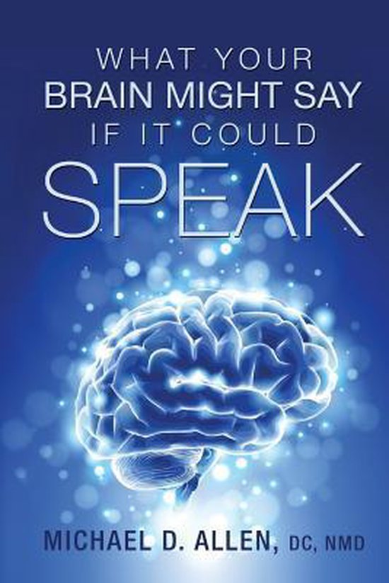 What Your Brain Might Say If It Could Speak - cover