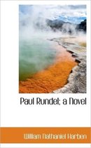 Paul Rundel; A Novel