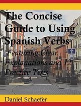 The Concise Guide to Using Spanish Verbs