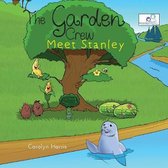 The Garden Crew Meet Stanley