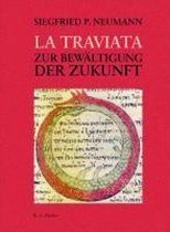 La Traviata - Zur Bewältigung der Zukunft