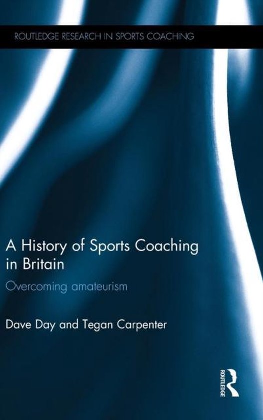 A History of Sports Coaching in Britain - cover