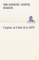 Cyprus, as I Saw It in 1879