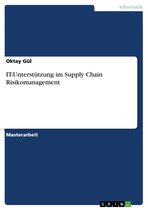 IT-Unterstützung im Supply Chain Risikomanagement