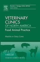 Mastitis in Dairy Cows, An Issue of Veterinary Clinics: Food Animal Practice