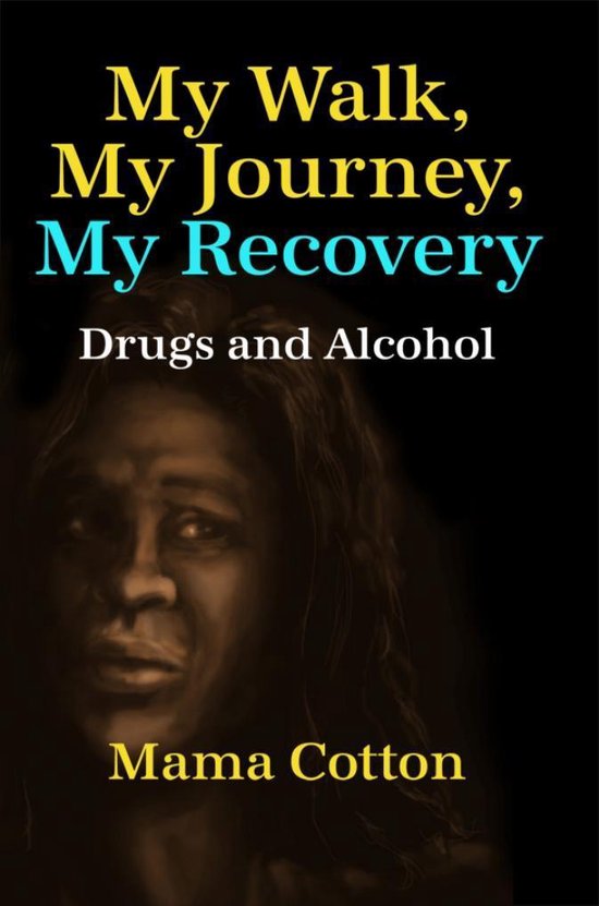 My Walk, My Journey, My Recovery - cover