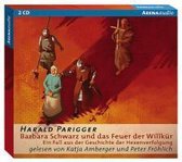 Barbara Schwarz und das Feuer der Willkür