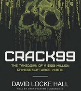 Crack99: The Takedown of a $100 Million Chinese Software Pirate