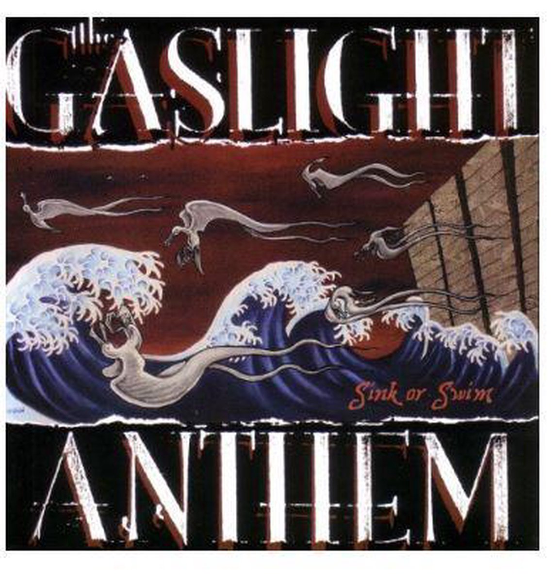 Gaslight Anthem - Sink Or Swim