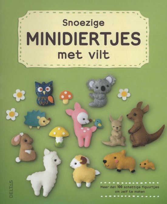 Snoezige minidiertjes met vilt | 9789044736847 | Boeken | bol.com