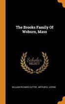 The Brooks Family of Woburn, Mass