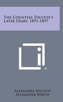 The Countess Tolstoy's Later Diary, 1891-1897