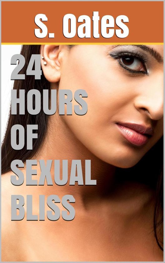 24 Hours Of Sexual Bliss Ebook S Oates 9781501492815 Boeken 8822