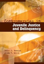 Controversies in Juvenile Justice and Delinquency