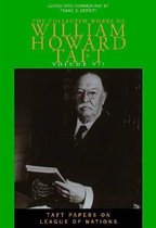 The Collected Works Of William Howard Taft