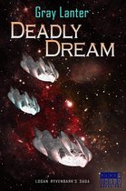 Logan Ryvenbark's Saga 2 - Deadly Dream