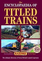 The Encyclopaedia of Titled Trains