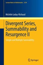 Divergent Series, Summability and Resurgence II