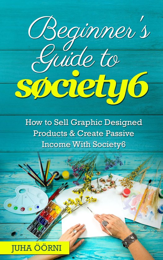 Beginner’s Guide to Society6 - cover