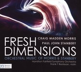 Fresh Dimensions: Orchestral Music for Morris & Stanbery