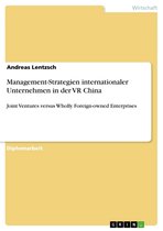 Management-Strategien internationaler Unternehmen in der VR China