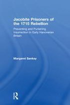 Jacobite Prisoners of the 1715 Rebellion