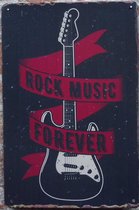 Wandbord – Rock music forever - Vintage Retro - Mancave - Wand Decoratie - Emaille - Reclame Bord - Tekst - Grappig - Metalen bord - Schuur - Mannen Cadeau - Bar - Café - Kamer - T