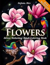 Flowers: Stress Relieving Adult Coloring Book - Stefania Miro