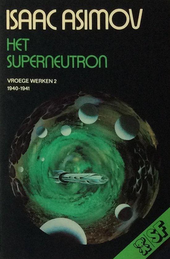 9789022990704 - Het Superneutron - Vroege Werken 2 - 1940-1941