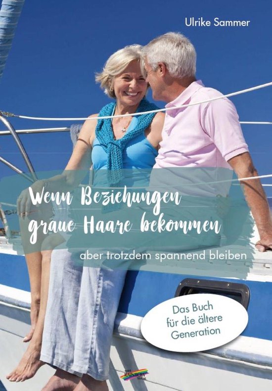Wenn Beziehungen graue Haare bekommen - cover