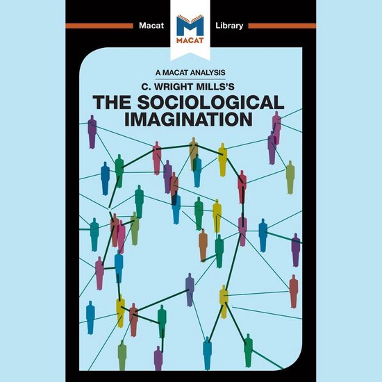 The Macat Analysis of Charles Mills's The Sociological Imagi ... - cover