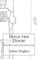 Hold the Door!