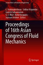 Lecture Notes in Mechanical Engineering - Proceedings of 16th Asian Congress of Fluid Mechanics