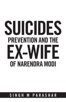 Suicides Prevention and the Ex-Wife of Narendra Modi