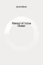 History of Julius Caesar