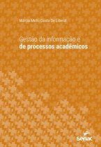 Série Universitária - Gestão da informação e de processos acadêmicos