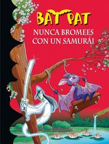 Bat Pat 15 - Bat Pat 15 - Nunca bromees con un samurai
