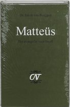 Commentaar op het Nieuwe Testament Derde serie Afdeling Evangelien - Matteus