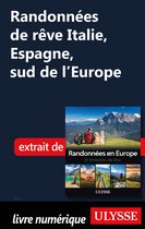 50 itinéraires de rêve - Randonnées de rêve Italie, Espagne, sud de l'Europe