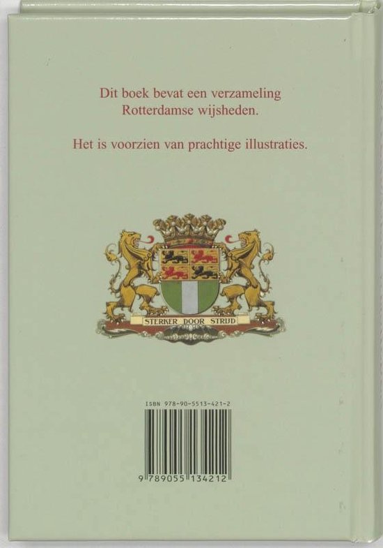 Achterkant boek met wapenschild van Rotterdam en de tekst 'Dit boek bevat een verzameling Rotterdamse wijsheden. Het is voorzien van prachtige illustraties.'