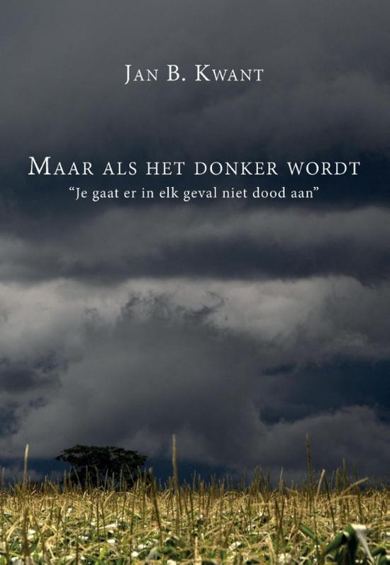 Foto: Maar als het donker wordt